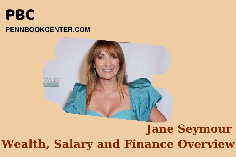 Jane Seymour Wealth, Salary and Financial Overview