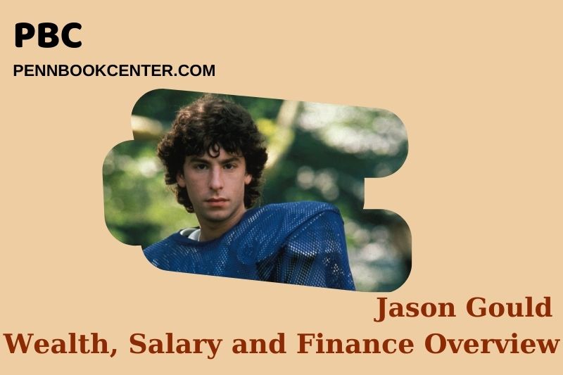 Jason Gould Wealth, Salary and Financial Overview