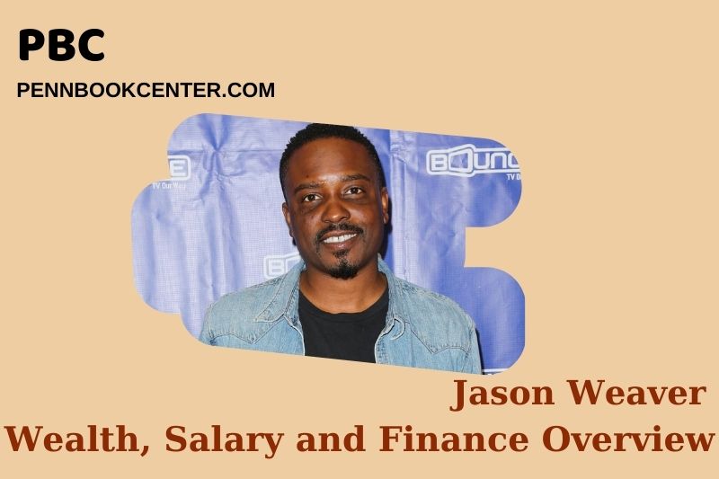 Jason Weaver Wealth, Salary and Financial Overview