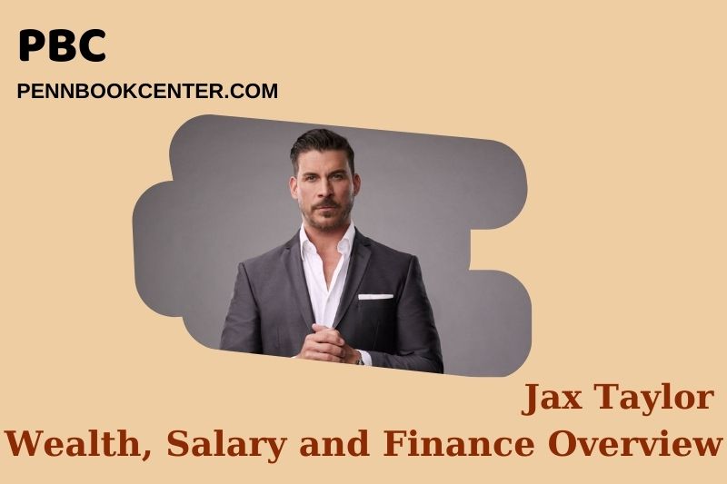 Jax Taylor Wealth Salary and Financial Overview 5 Jax Taylor Wealth, Salary and Financial Overview