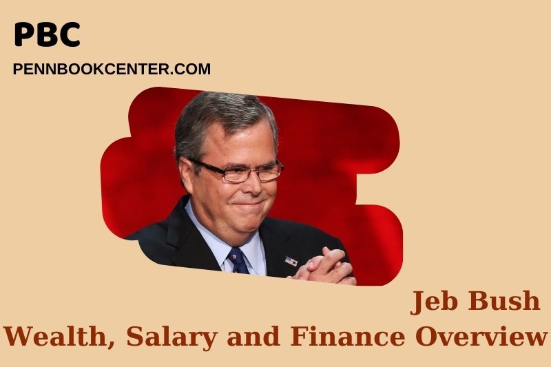 Jeb Bush Wealth Salary and Financial Overview 5 Jeb Bush Wealth, Salary and Financial Overview