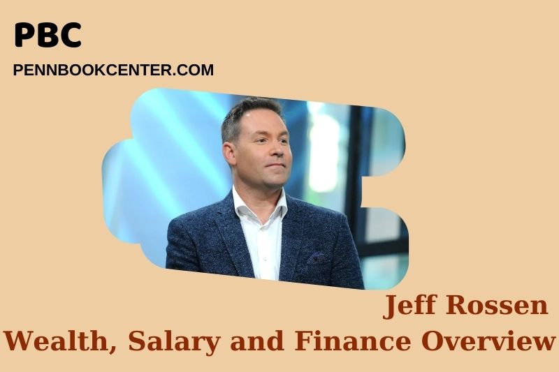 Jeff Rossen Wealth, Salary and Financial Overview