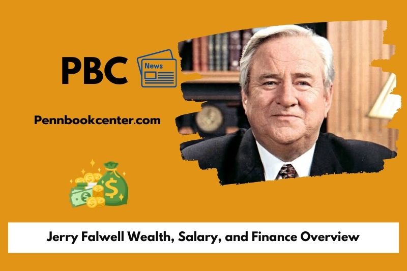 Jerry Falwell Wealth Salary and Finance Overview 5 Jerry Falwell Wealth, Salary, and Financial Overview