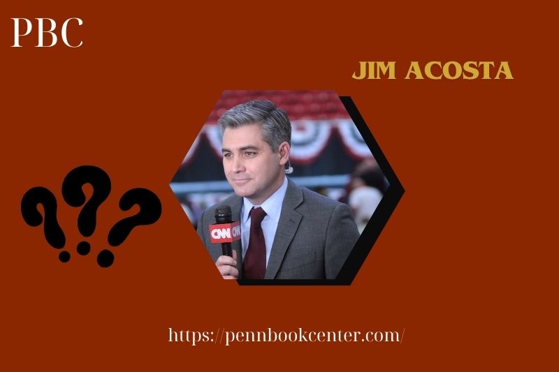 Jim Acosta Quick Facts 3 Jim Acosta Quick Facts