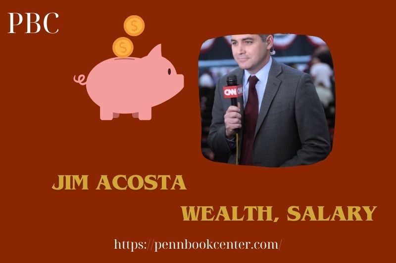 Jim Acosta Wealth Salary and Finance Overview 5 Jim Acosta Wealth, Salary and Finance Overview