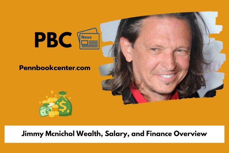Jimmy Mcnichol Wealth Salary and Finance Overview 5 Jimmy Mcnichol Wealth, Salary, and Financial Overview