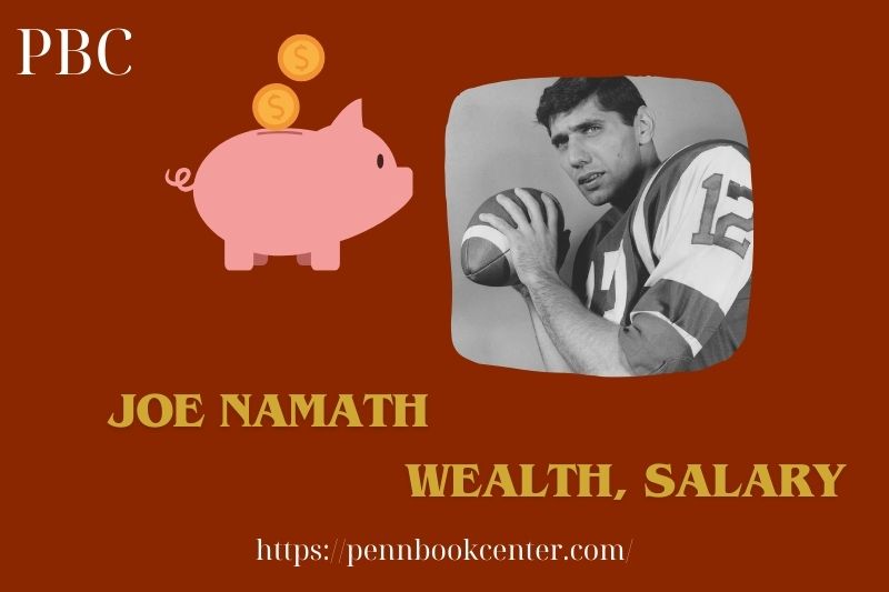 Joe Namath Wealth Salary and Finance Overview 5 Joe Namath Wealth, Salary and Finance Overview