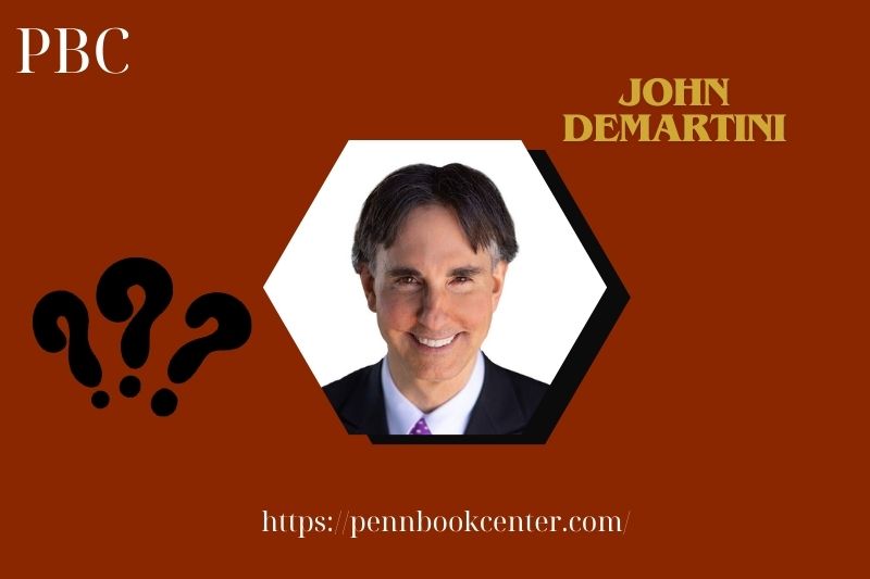 John Demartini Quick Facts 3 John Demartini Quick Facts