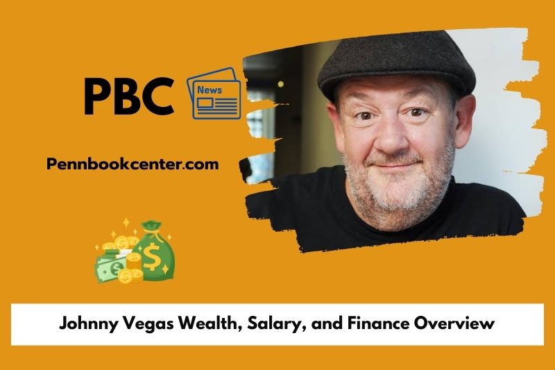 Johnny Vegas Wealth Salary and Finance Overview 5 Johnny Vegas Wealth, Salary, and Finance Overview