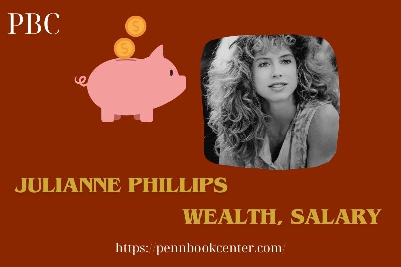 Julianne Phillips Wealth Salary and Finance Overview 5 Julianne Phillips Wealth, Salary and Finance Overview