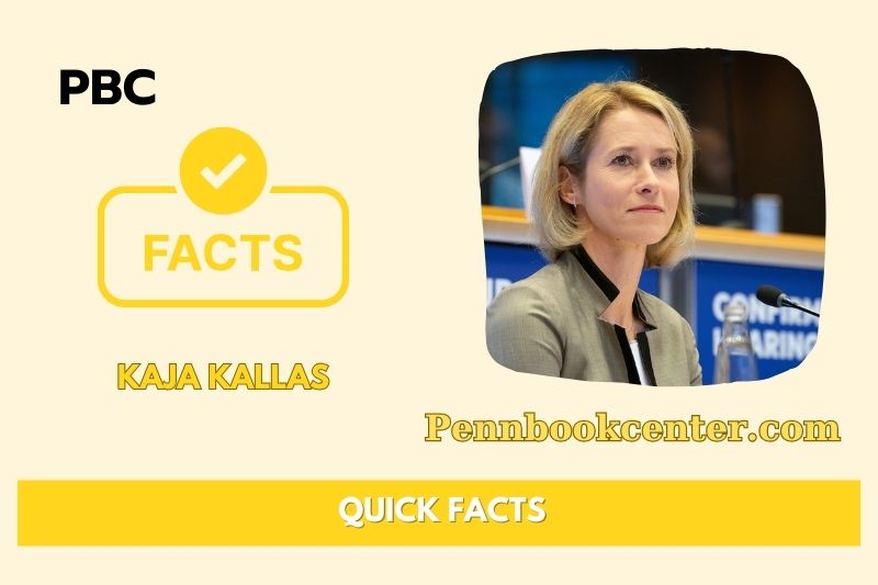 Kaja Kallas Quick Facts 3 Kaja Kallas Quick Facts