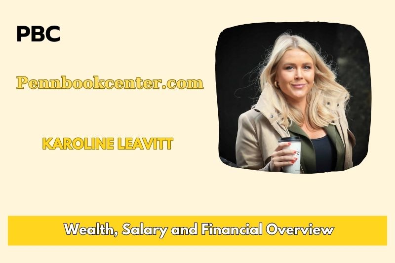 Karoline Leavitt Wealth Salary and Finance Overview 4 Karoline Leavitt Wealth, Salary and Financial Overview