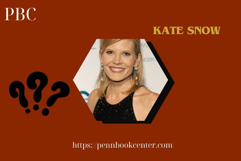 Kate Snow Quick Facts 3 Kate Snow Quick Facts