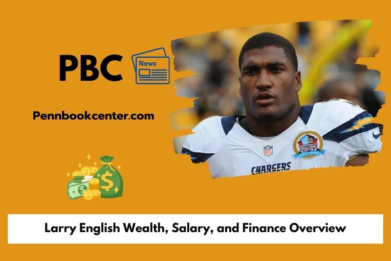 Larry English Wealth Salary and Finance Overview 5 Larry English Wealth, Salary, and Finance Overview