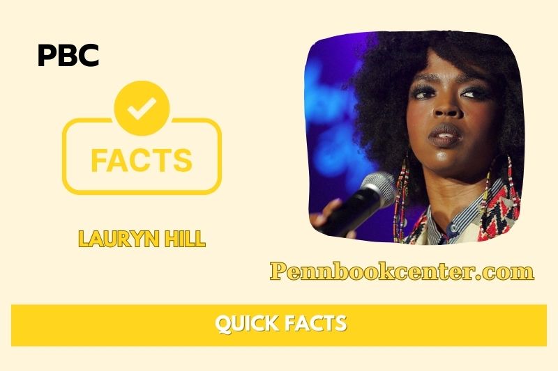 Lauryn Hill Quick Facts 3 Lauryn Hill Quick Facts