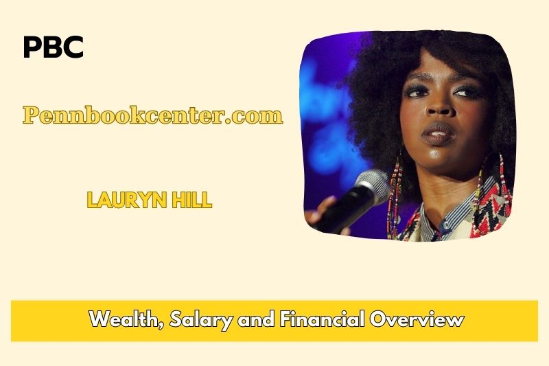 Lauryn Hill Wealth Salary and Finance Overview 5 Lauryn Hill Wealth, Salary and Finance Overview
