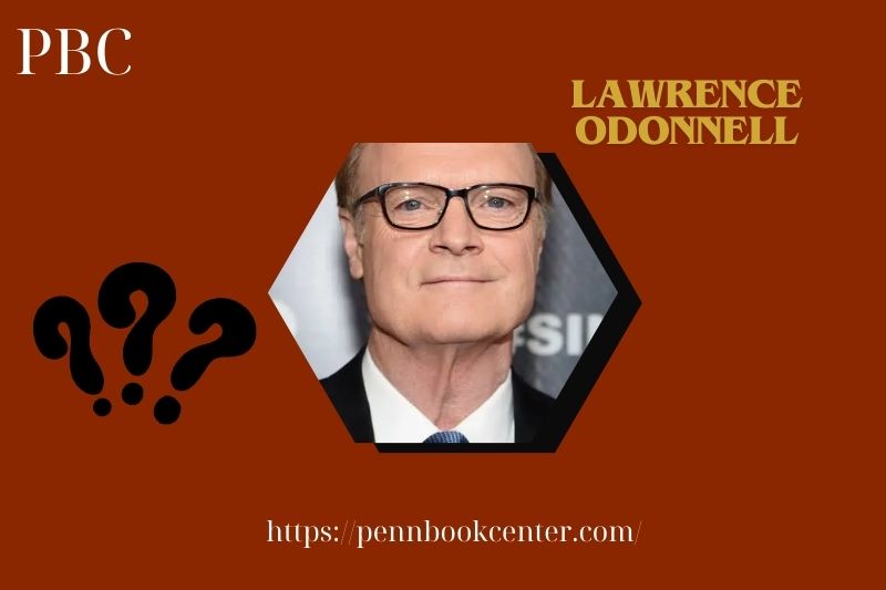 Lawrence Odonnell Quick Facts 3 Lawrence Odonnell Quick Facts