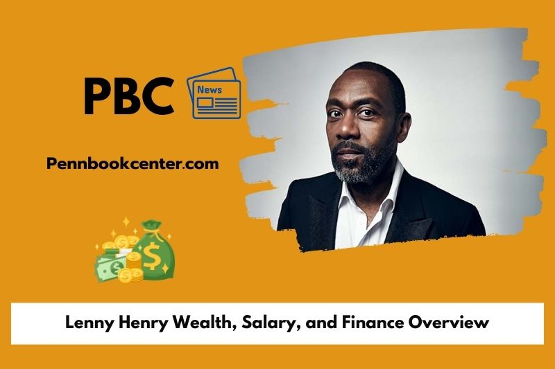 Lenny Henry Wealth, Salary, and Finance Overview