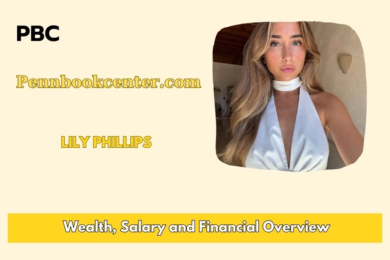 Lily Phillips Wealth Salary and Financial Overview 5 Lily Phillips Wealth, Salary and Financial Overview