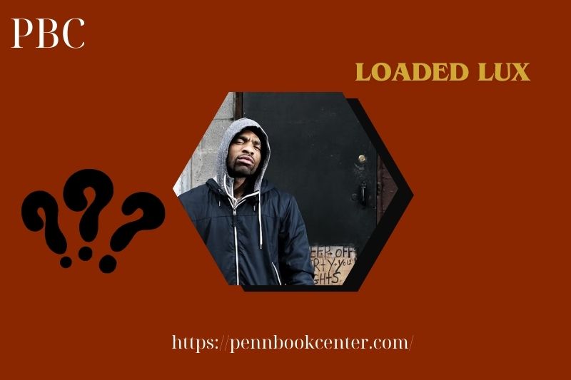 Loaded Lux Quick Facts 3 Loaded Lux Quick Facts