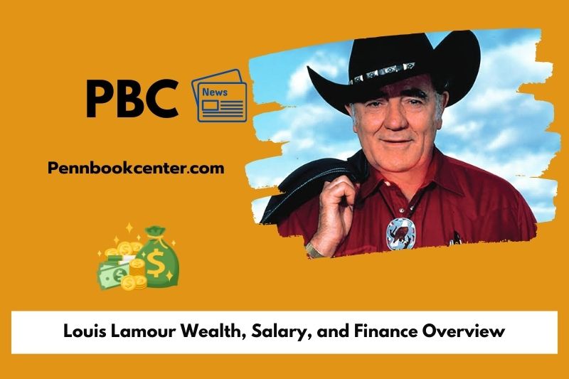 Louis Lamour Wealth Salary and Finance Overview 5 Louis Lamour Wealth, Salary, and Financial Overview