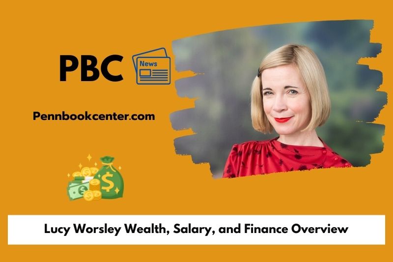 Lucy Worsley Wealth Salary and Finance Overview 5 Lucy Worsley Wealth, Salary, and Financial Overview