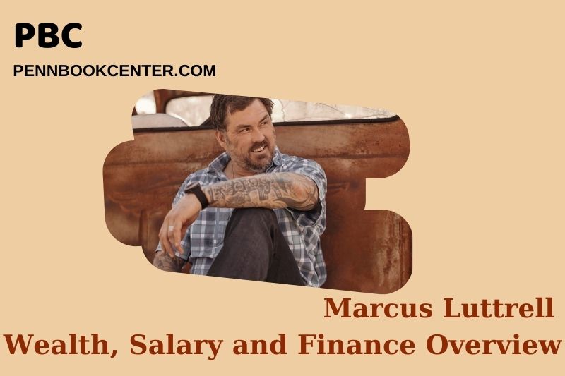 Marcus Luttrell Wealth, Salary and Financial Overview