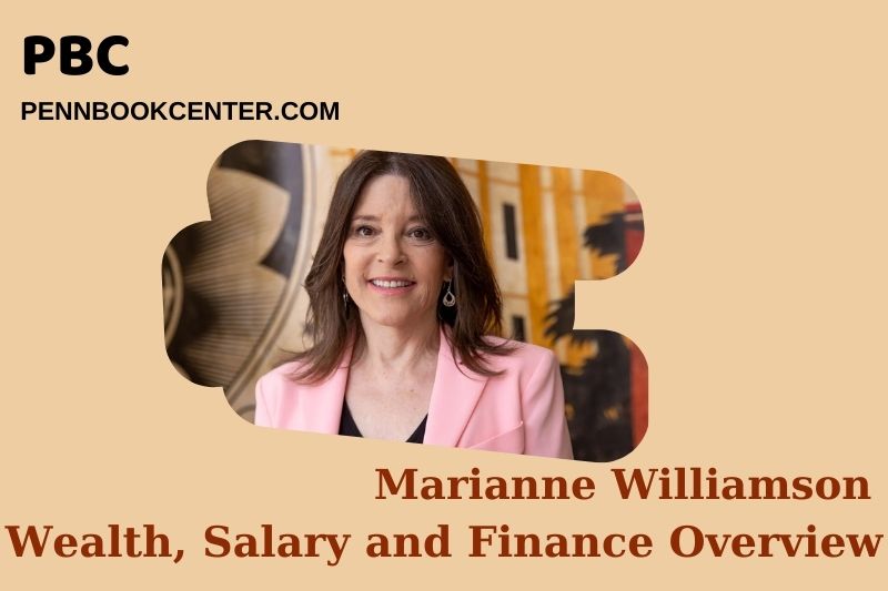 Marianne Williamson Wealth Salary and Financial Overview 5 Marianne Williamson Wealth, Salary and Financial Overview