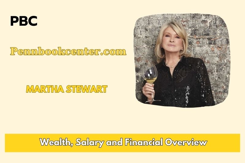 Martha Stewart Wealth Salary and Finance Overview 5 Martha Stewart Wealth, Salary and Finance Overview