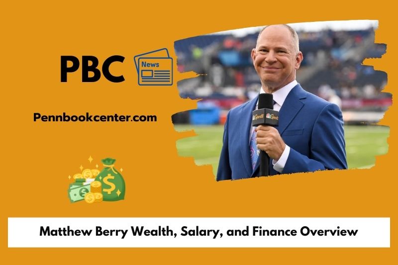 Matthew Berry Wealth, Salary, and Financial Overview
