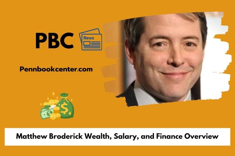Matthew Broderick Wealth Salary and Finance Overview 5 Matthew Broderick Wealth, Salary, and Finance Overview