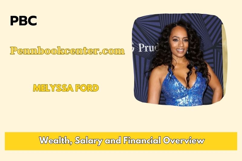Melyssa Ford Wealth Salary and Finance Overview 5 Melyssa Ford Wealth, Salary and Financial Overview