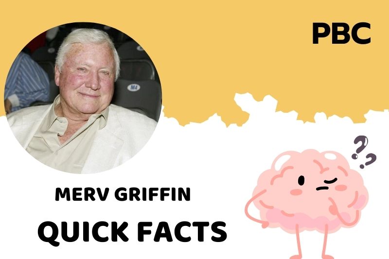 Merv Griffin Quick Facts 3 Merv Griffin Quick Facts