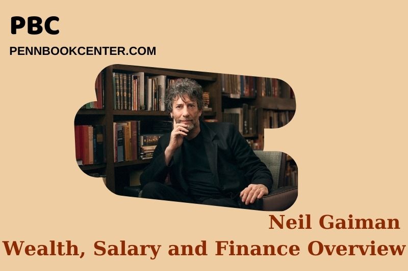Neil Gaiman Wealth Salary and Finance Overview 5 Neil Gaiman Wealth, Salary and Financial Overview
