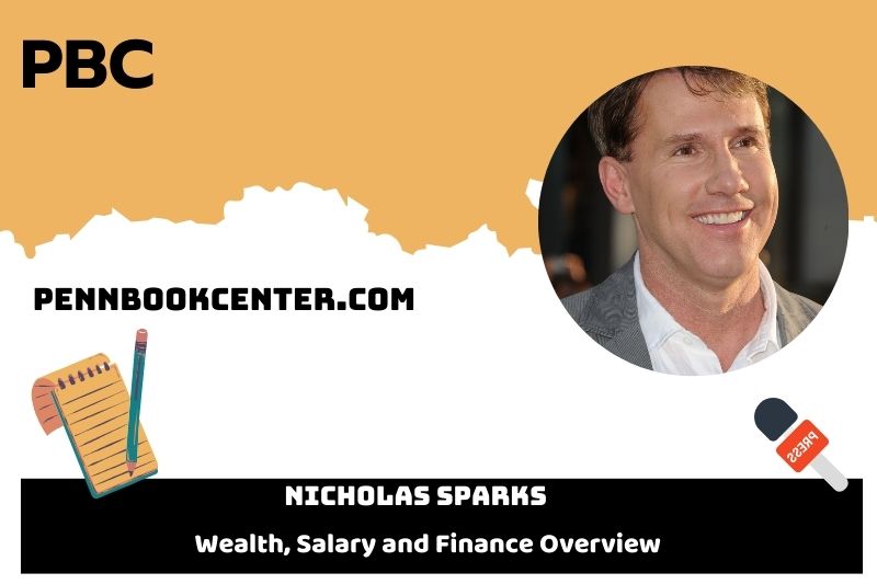 Nicholas Sparks Wealth Salary and Financial Overview 5 Nicholas Sparks Wealth, Salary, and Financial Overview