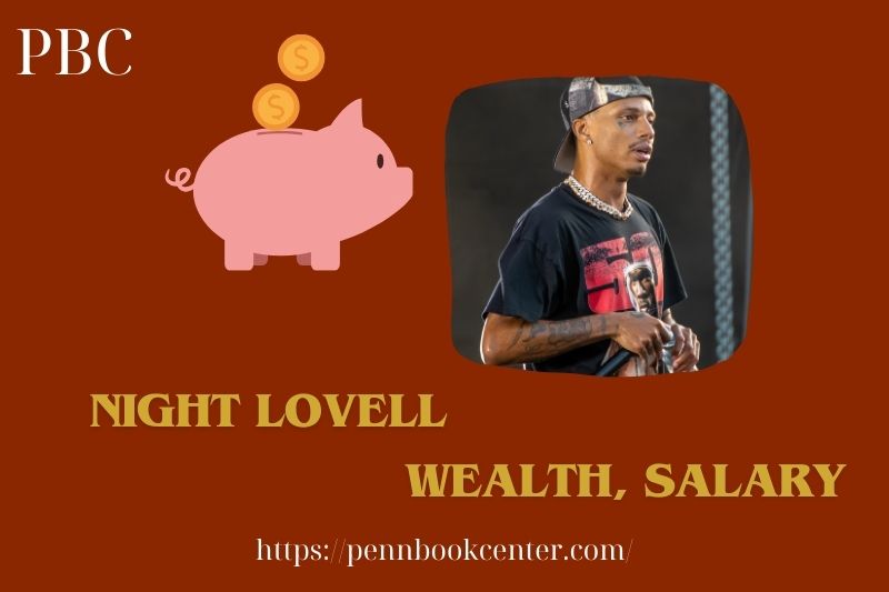 Night Lovell Wealth, Salary and Finance Overview
