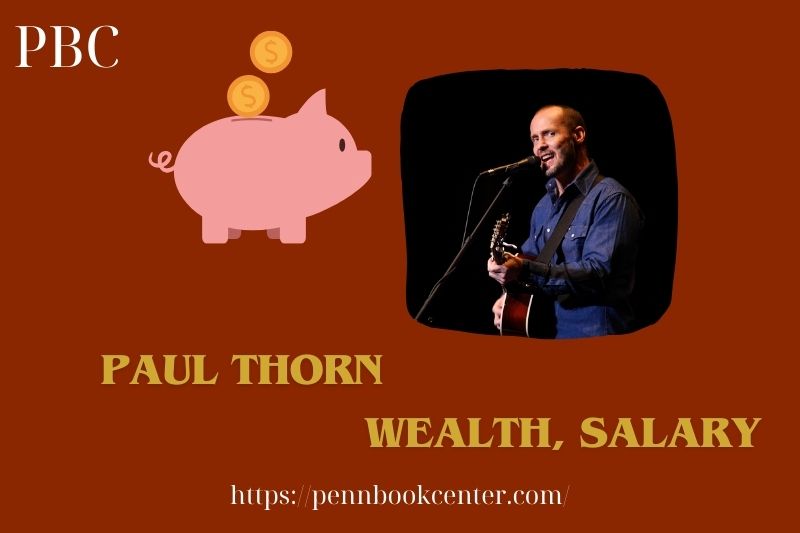 Paul Thorn Wealth Salary and Finance Overview 5 Paul Thorn Wealth, Salary and Finance Overview