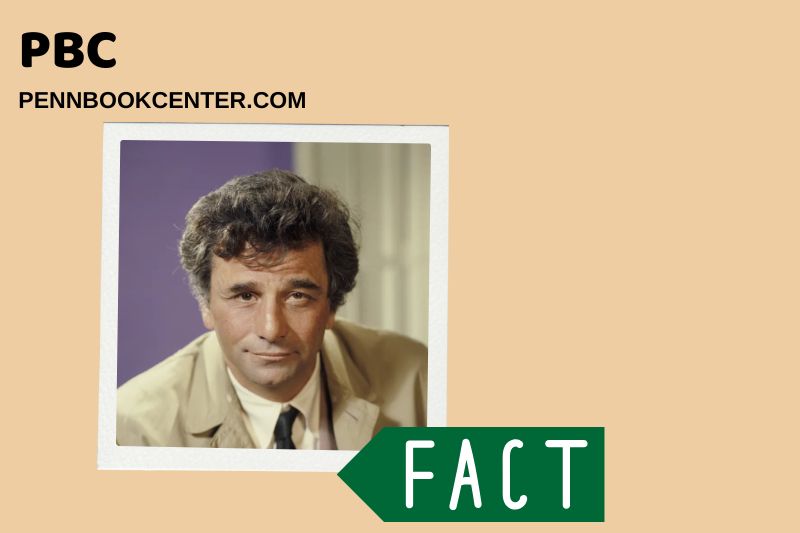 Peter Falk Quick Facts 3 Peter Falk Quick Facts