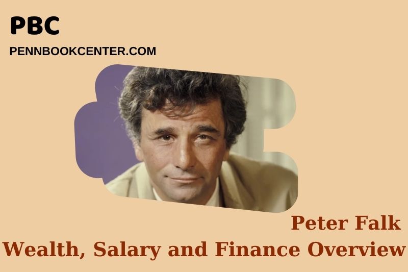 Peter Falk Wealth Salary and Finance Overview 5 Peter Falk Wealth, Salary and Financial Overview