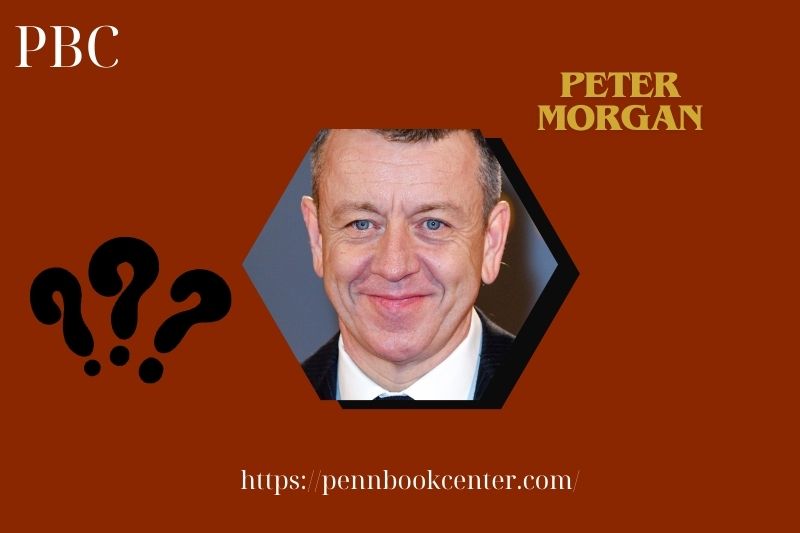 Peter Morgan Quick Facts