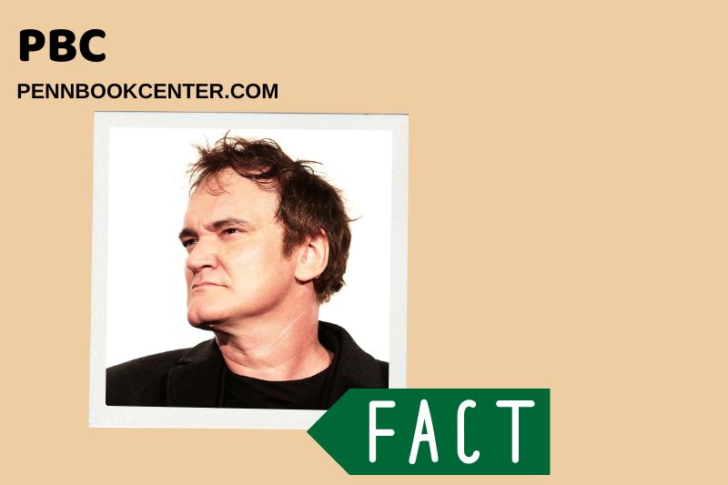 Quentin Tarantino Quick Facts 3 Quentin Tarantino Quick Facts