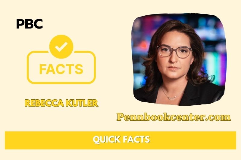 Rebecca Kutler Quick Facts 3 Rebecca Kutler Quick Facts