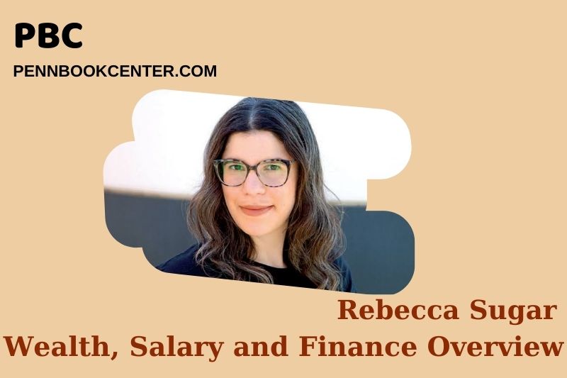 Rebecca Sugar Wealth Salary and Finance Overview 4 Rebecca Sugar Wealth, Salary and Financial Overview