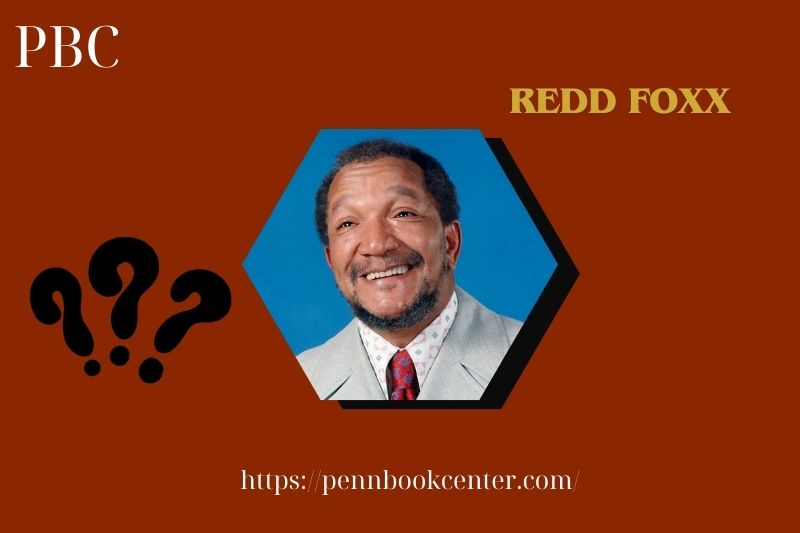 Redd Foxx Quick Facts 3 Redd Foxx Quick Facts