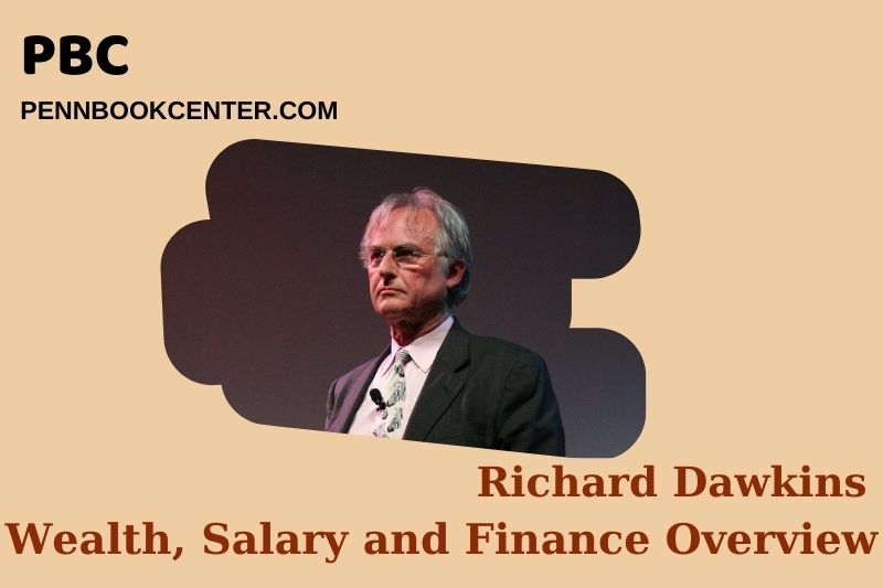 Richard Dawkins Wealth Salary and Financial Overview 5 Richard Dawkins Wealth, Salary and Financial Overview