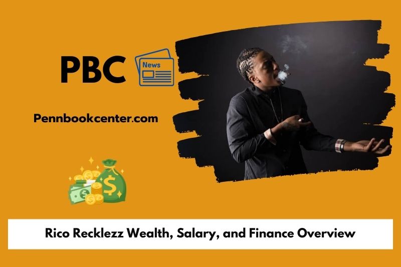 Rico Recklezz Wealth, Salary, and Financial Overview