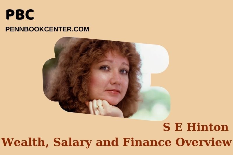 S E Hinton Wealth, Salary and Financial Overview