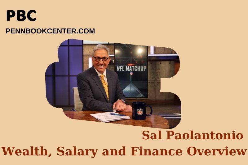 Sal Paolantonio Wealth, Salary and Financial Overview