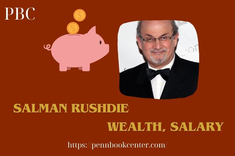 Salman Rushdie Wealth Salary and Finance Overview 5 Salman Rushdie Wealth, Salary and Financial Overview