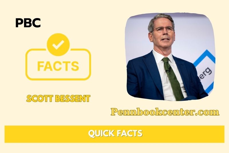 Scott Bessent Quick Facts